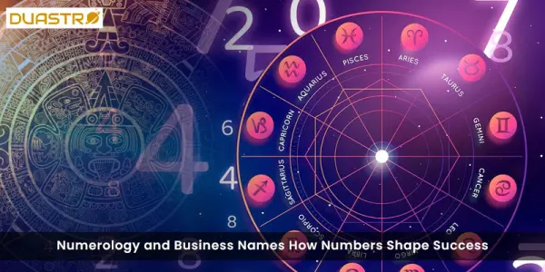 Numerology and Business Names How Numbers Shape Success